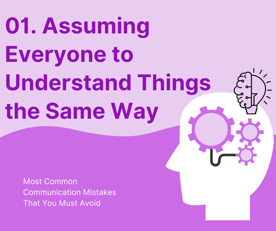 Assuming Everyone to Understand Things the Same Way