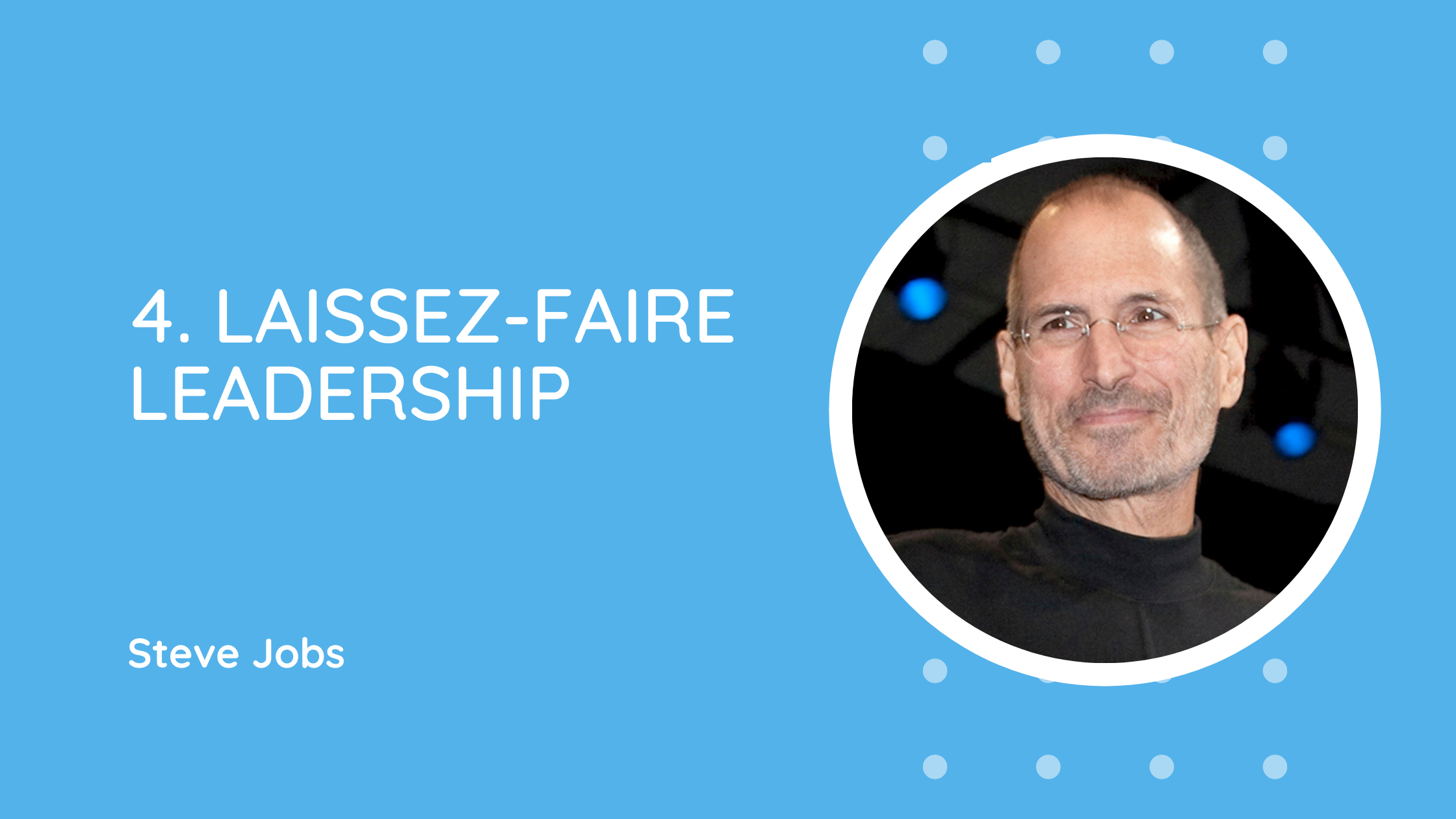 Laissez-Faire Leadership