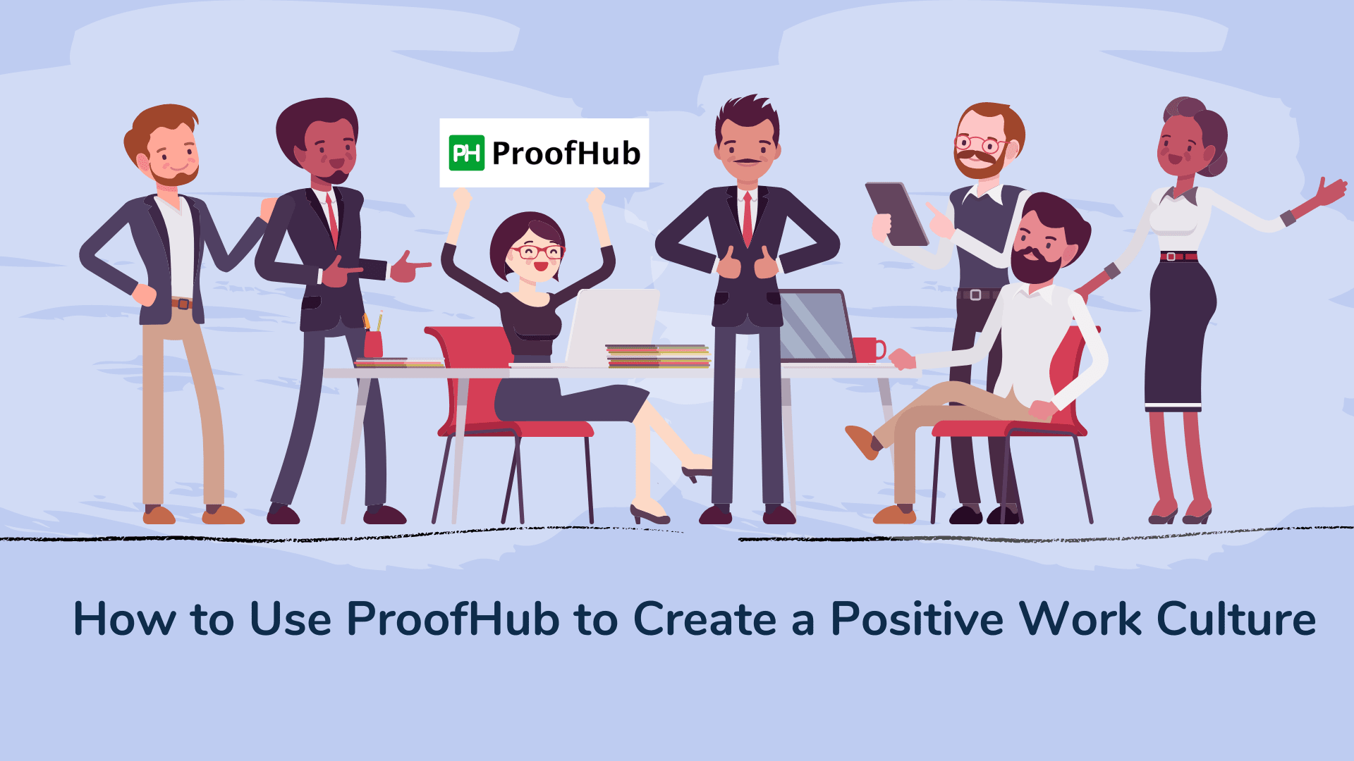 Positive Work Culture